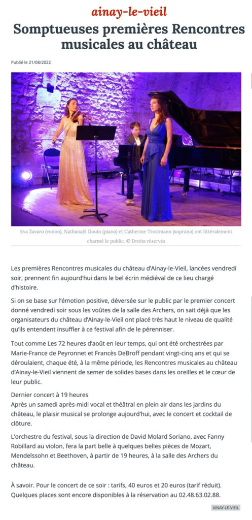 Article paru dans le Berry Républicain, le 21 août 2022 à propos des premières Rencontres musicales au Château d’Ainay-le-Vieil