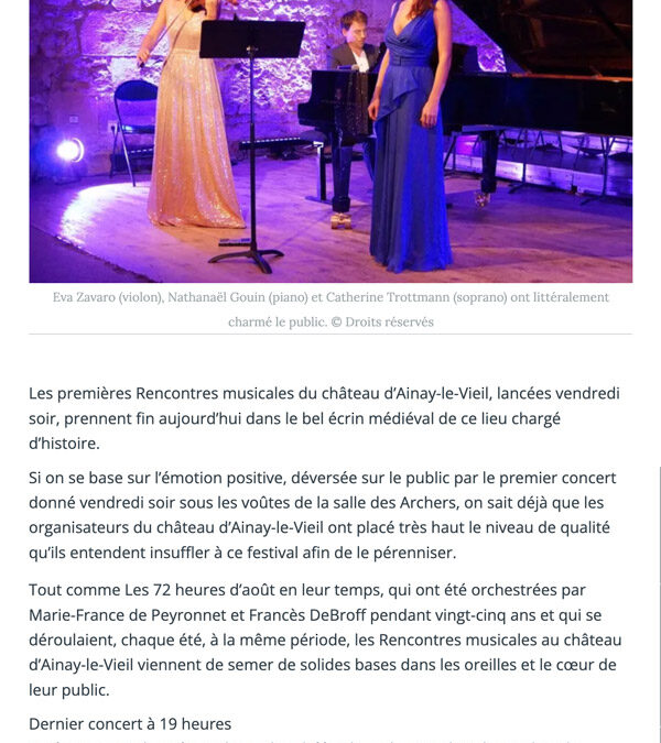 Article paru dans le Berry Républicain, le 21 août 2022 à propos des premières Rencontres musicales au Château d’Ainay-le-Vieil