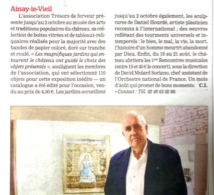 Article paru dans l'Écho du Berry, le 28 août 2022 à propos de l'exposition "Trésors de ferveur" au Château d’Ainay-le-Vieil, Thierry Pinette