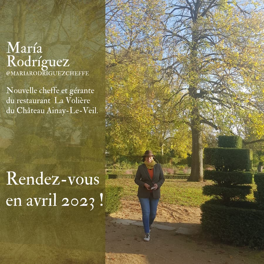 Château d&#039;Ainay-le-Vieil : une nouvelle cheffe, Maria Rodriguez, arrive en avril 2023