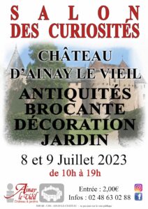 Le château d'Ainay-le-Vieil affiche du salon des curiosités, antiquités, brocante, décoration, jardin, 8 et 9 juillet 2023