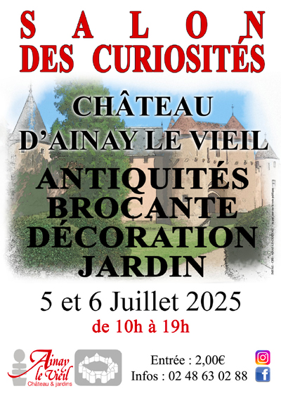 Les 5 et 6 juillet 2025 : Salon des curiosités du château d'Ainay-le-Vieil