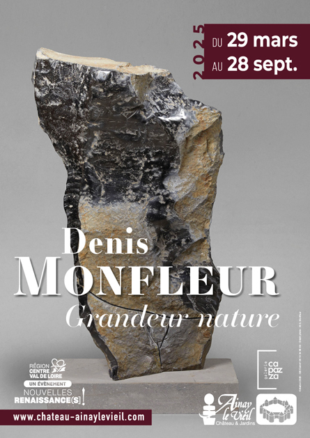 Sculpture de Denis Monfleur, affiche de l'exposition au Château d'Ainay-le-Vieil avec la Galerie Capazza, Saison 2025