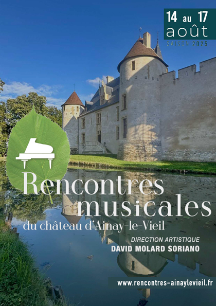Les Rencontres musicales du Château d'Ainay-le-Vieil, du 14 au 17 août 2025-Affiche du festival