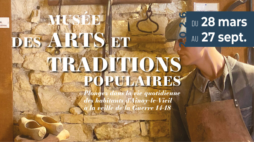 Affiche Musée des arts et traditions populaires, Château d'Ainay-le-Vieil, saison 2026