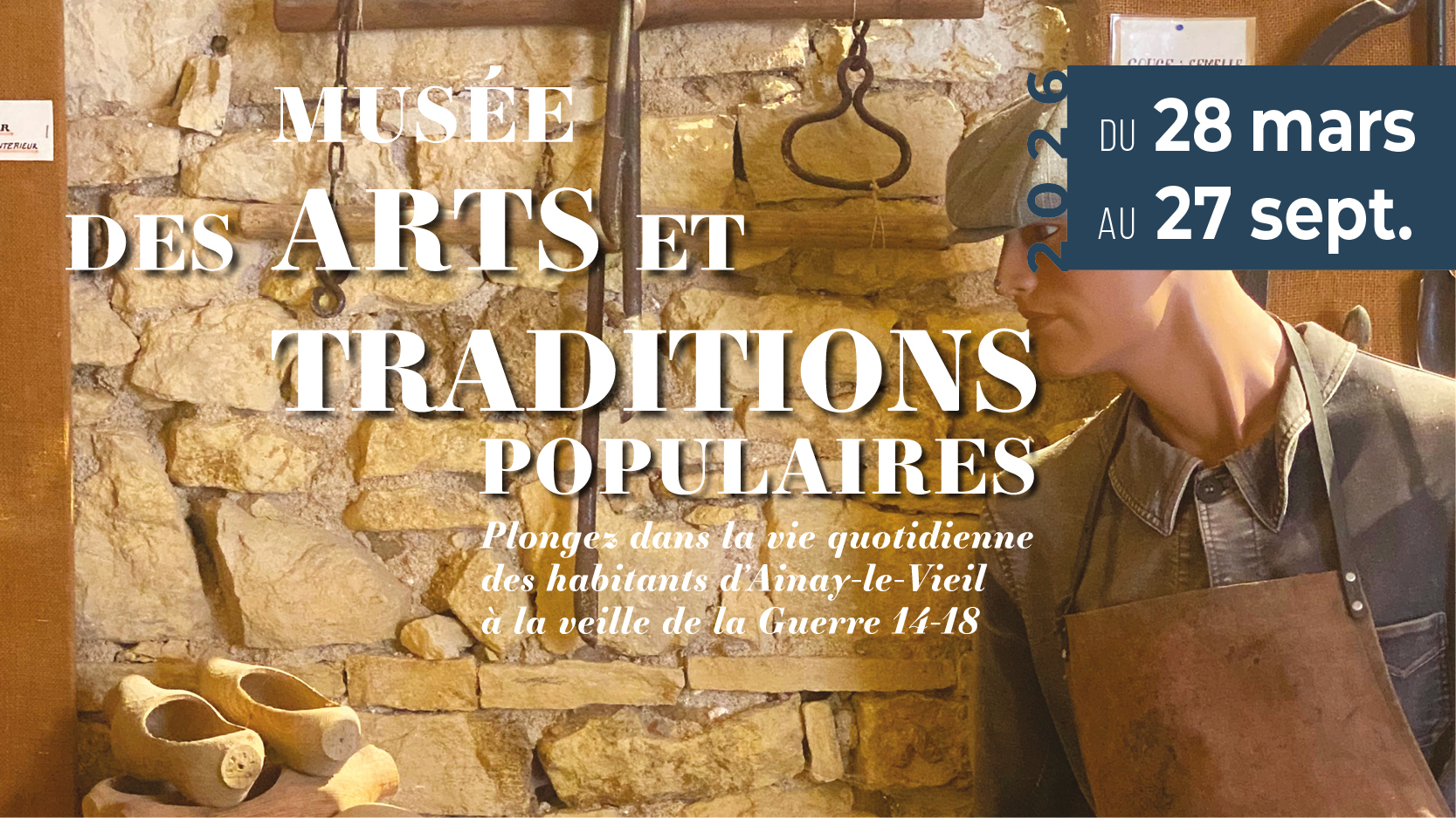 Affiche Musée des arts et traditions populaires, Château d'Ainay-le-Vieil, saison 2026