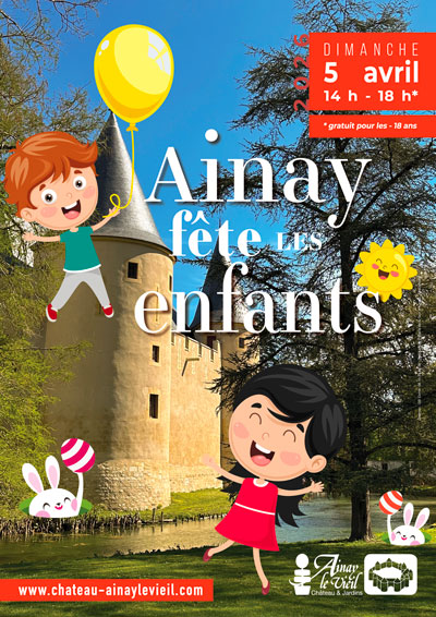 20260405-Ainay-EVENEMENT-FlE-Affiche_400x566 Château d'Ainay-le-Vieil, Ainay fête les enfants, dimanche 5 avril 2026-AFFICHE-BD