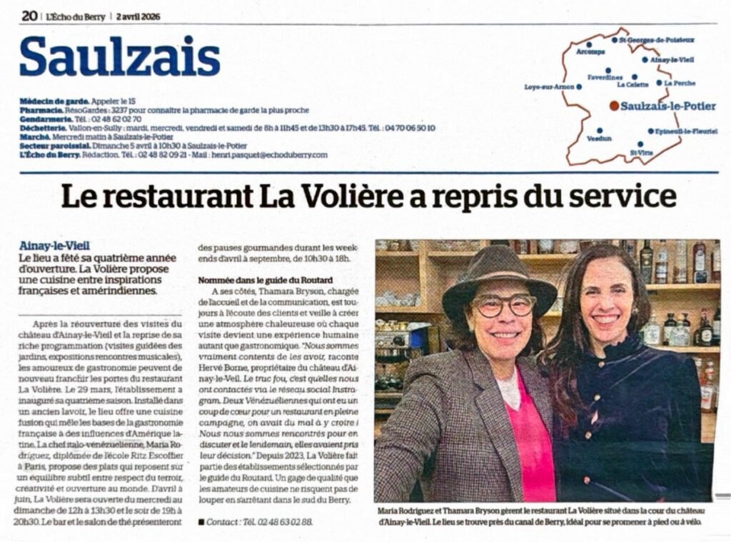 L'Écho du Berry présente La Volière, restaurant installé dans la cour du château d'Ainay-le-Vieil, porté par Maria Rodriguez et Thamara Bryson.