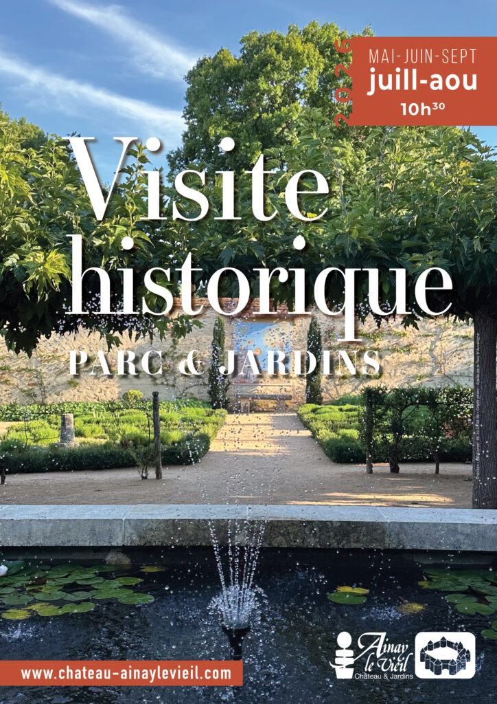 Visites guidées historiques du parc et des jardins du Château d'Ainay-le-Vieil